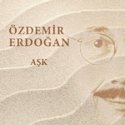 Özdemir Erdoğan – Aşk Mp3 Dinle & İndir | Mp3sayar