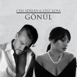 Cem Adrian – Gönül ft Ezgi Kosa Mp3 Dinle & İndir | Mp3sayar